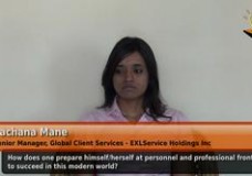 How does one prepare himself/herself at personnel and professional front to succeed in this modern world? (Senior Manager,Global Client Services – EXLService Holdings Inc)