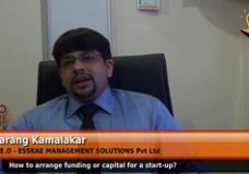 How to arrange funding or capital for a start-up?(CEO – Esskae Management Solutions Pvt. Ltd.)