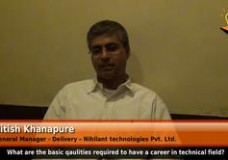 What are the basic qualities required to have a career in technical field? (General Manager-Delivery-Nihilant Technologies Pvt. Ltd.)