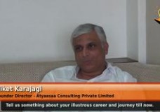 Tell us something about your career and journey till now. (Founder Director – Atyaasaa Consulting Private Limited)