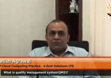 What is Quality Management System(QMS) -(Satish Agrawal – VP – Cloud Computing Practice – e – Zest Solutions LTD)