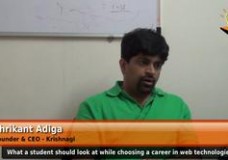 What a student should look at while choosing a career in web technologies? (Founder & CEO – Krishnagi)